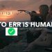 To Err is human